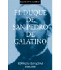 DUQUE DE SAN PEDRO DE GALATINO