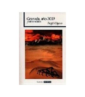 GRANADA AÑO 2039 Y OTROS RELATOS
