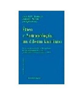 ETICA Y ANTROPOLOGIA UN DILEMA KANTIANO
