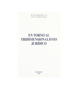 EN TORNO AL TRIDIMENSIONALISMO JURIDICO
