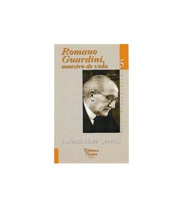 ROMANO GUARDINI MAESTRO DE VIDA