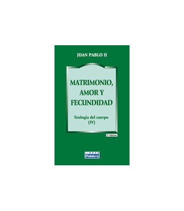 MATRIMONIO AMOR Y FECUNDIDAD