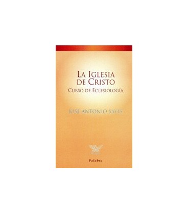 IGLESIA DE CRISTO CURSO ECLESIOLOGIA