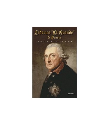FEDERICO EL GRANDE DE PRUSIA