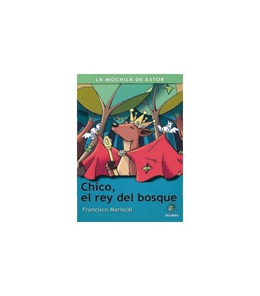 CHICO EL REY DEL BOSQUE