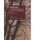 URUGUAY Y LA GUERRA CIVIL ESPAÑOLA LA VOZ DE LOS INTELECTUALES
