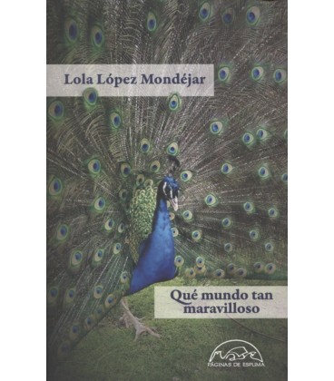 QUE MUNDO TAN MARAVILLOSO
