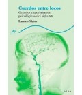 CUERDOS ENTRE LOCOS GRANDES EXPERIMENTOS PSICOLOGICOS DEL SIGLO XX