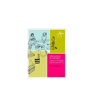 TALLER PRACTICO DE RISOTERAPIA JUEGOS Y MAS JUEGOS PARA PROVOCAR LA RI