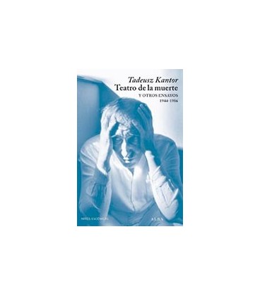 TEATRO DE LA MUERTE Y OTROS ENSAYOS 1944 1986