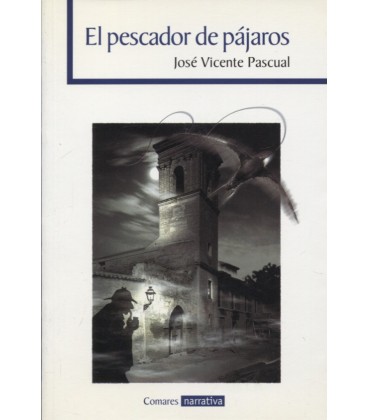 PESCADOR DE PAJAROS
