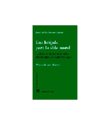 UNA BRUJULA PARA LA VIDA MORAL