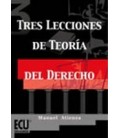 TRES LECCIONES TEORIA DEL DERECHO
