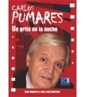 CARLOS PUMARES UN GRITO EN LA NOCHE