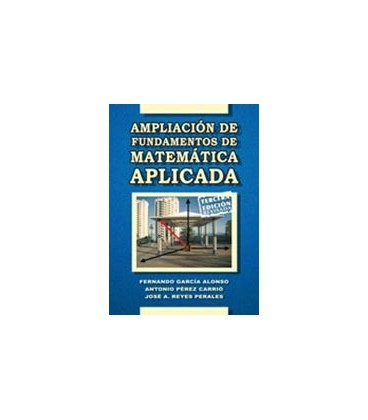 AMPLIACION DE FUNDAMENTOS DE MATEMATICA APLICADA