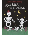 ¡QUE RISA DE HUESOS!
