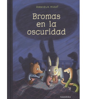 BROMAS EN LA OSCURIDAD