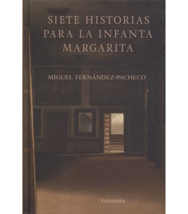 SIETE HISTORIAS PARA LA INFANTA MARGARITA