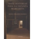 SIETE HISTORIAS PARA LA INFANTA MARGARITA