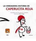 LA VERDADERA HISTORIA DE CAPERUCITA ROJA (BATA)