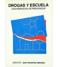 DROGAS Y ESCUELA PROPUESTA DE PREVENCION