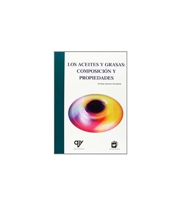 ACEITES Y GRASAS COMPOSICION Y PROPIEDADES