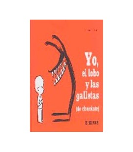 YO EL LOBO Y LAS GALLETAS (DE CHOCOLATE)