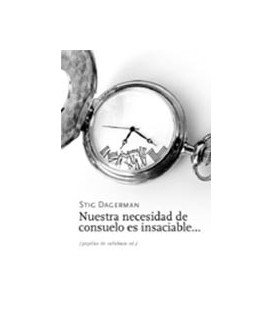 NUESTRA NECESIDAD DE CONSUELO ES INSACIABLE