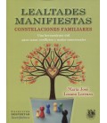 LEALTADES MANIFIESTAS (CONSTELACIONES FAMILIARES)