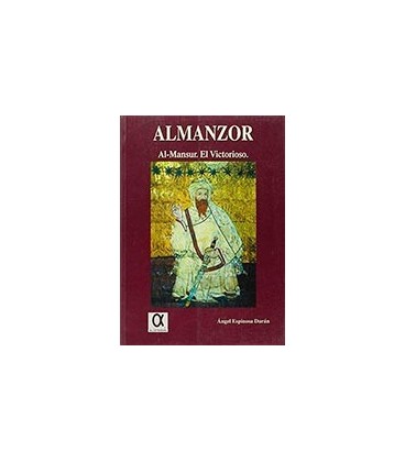 ALMANZOR AL MANSUR EL VICTORIOSO