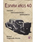 ESPAÑA A OS 40 HAMBRE RACIONAMIENTO