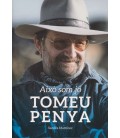 TOMEU PENYA AIXO SOM JO (CATALAN)