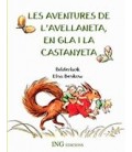 LES AVENTURES DE L AVELLANETA EN GLA I LA CASTANYETA
