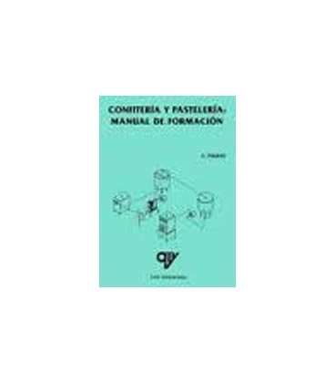 CONFITERIA Y PASTELERIA MANUAL DE FORMACION