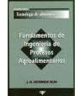 FUNDAMENTOS DE INGENIERIA DE PROCESOS AGROALIMENTARIOS