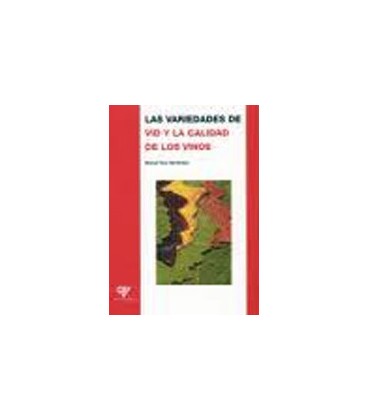 VARIEDADES DE LA VID Y LA CALIDAD DE LOS VINOS
