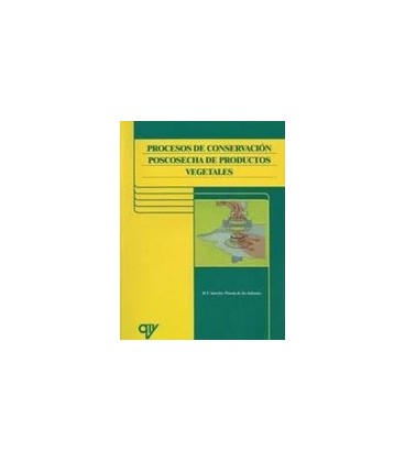 PROCESOS CONSERVACION POSCOSECHA DE PRODUCTOS VEGETALES