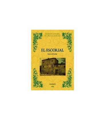 ESCORIAL BIBLIOTECA DE LA PROVINCIA DE MADRID: CRONICA DE SUS PUEB