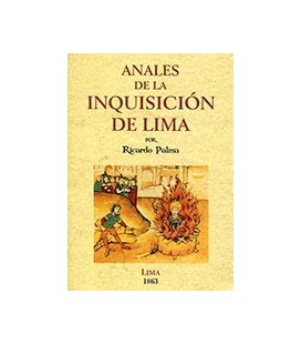 ANALES DE LA INQUISICION DE LIMA ESTUDIO HISTORICO