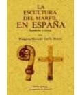 ESCULTURA DEL MARFIL EN ESPAÑA ROMANICA Y GOTICA