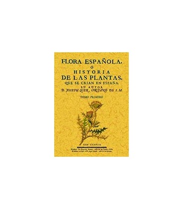 FLORA ESPAÑOLA O HISTORIA DE LAS PLANTAS QUE SE CRIAN EN ESPAÑA 6TOMOS