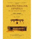 ARQUITECTURA CIVIL ESPAÑOLA SIGLOS I AL XVIII 2 TOMOS