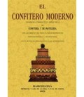 CONFITERO MODERNO TRATADO COMPLETO Y PRACTICO DE CONFITERIA PASTELERIA