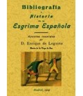 BIBLIOGRAFIA E HISTORIA DE LA ESGRIMA ESPAÑOLA