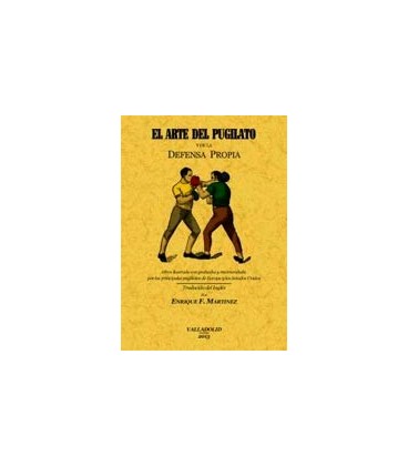 ARTE DEL PUGILATO Y DE LA DEFENSA PROPIA