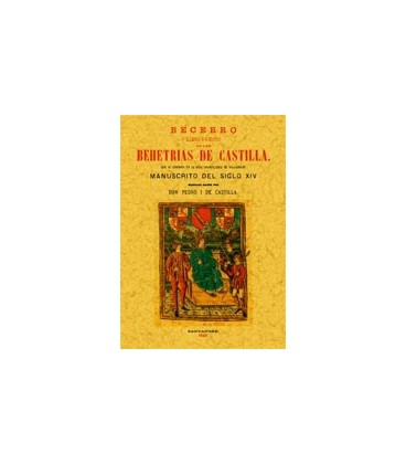 BECERRO LIBRO FAMOSO DE LAS BEHETRIAS DE CASTILLA