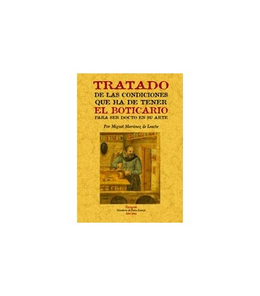TRATADO DE LAS CONDICIONES QUE HA DE TENER UN BOTICARIO