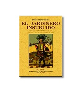 JARDINERO INSTRUIDO O TRATADO FISICO DE LA VEGETACION