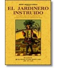 JARDINERO INSTRUIDO O TRATADO FISICO DE LA VEGETACION