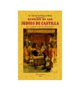 DERECHOS DE LOS JUDIOS DE CASTILLA EN LA EPOCA DE SU EXPULSION